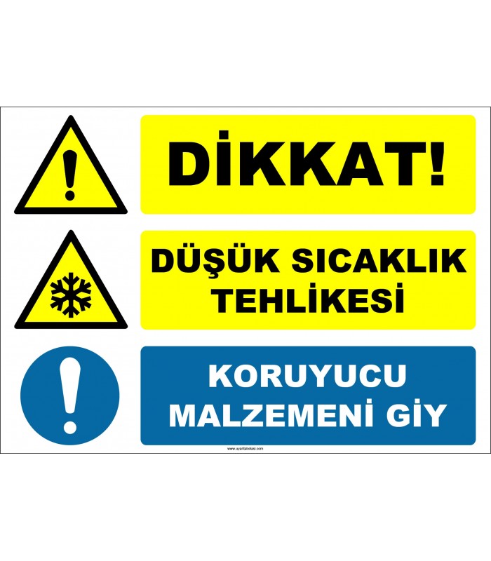 ZY2022 - Dikkat, Düşük Sıcaklık Tehlikesi, Koruyucu Malzemeni Giy