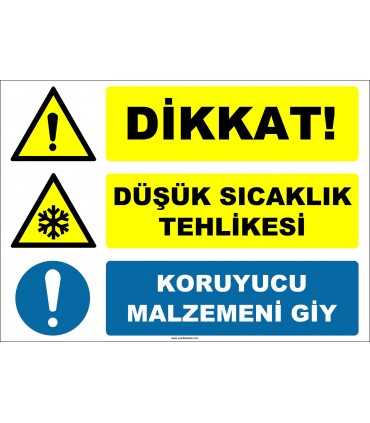 ZY2022 - Dikkat, Düşük Sıcaklık Tehlikesi, Koruyucu Malzemeni Giy