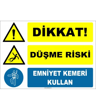 ZY2124 - ISO 7010 Dikkat! Düşme Riski, Emniyet Kemeri Kullan
