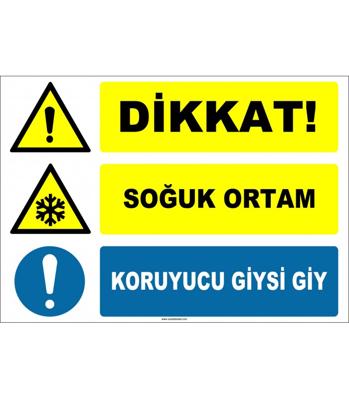 ZY2134 - ISO 7010 Dikkat! Soğuk Ortam, Koruyucu Giysi Giy