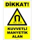 ZY2108 - ISO 7010 Dikkat! Kuvvetli Manyetik Alan