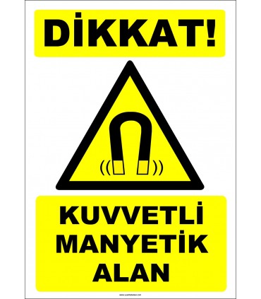 ZY2108 - ISO 7010 Dikkat! Kuvvetli Manyetik Alan