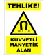 ZY2112 - ISO 7010 Tehlike! Kuvvetli Manyetik Alan