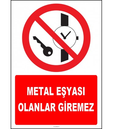 ZY2144 - ISO 7010 Metal Eşyası Olanlar Giremez