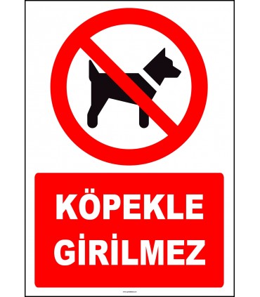 ZY2160 - ISO 7010 Köpekle Girilmez