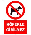 ZY2160 - ISO 7010 Köpekle Girilmez