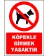 ZY2161 - ISO 7010 Köpekle Girmek Yasaktır