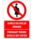 ZY2158 - ISO 7010 Türkçe İngilizce Hamile Bayanlar Giremez, Pregnant Women Should Not Enter