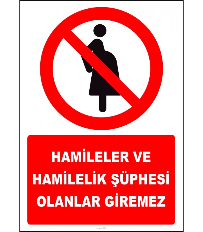 ZY2157 - ISO 7010 Hamileler ve Hamilelik Şüphesi Olanlar Giremez