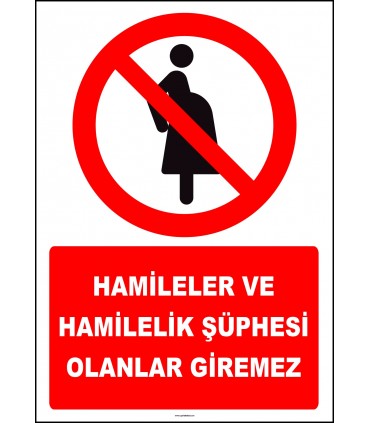 ZY2157 - ISO 7010 Hamileler ve Hamilelik Şüphesi Olanlar Giremez