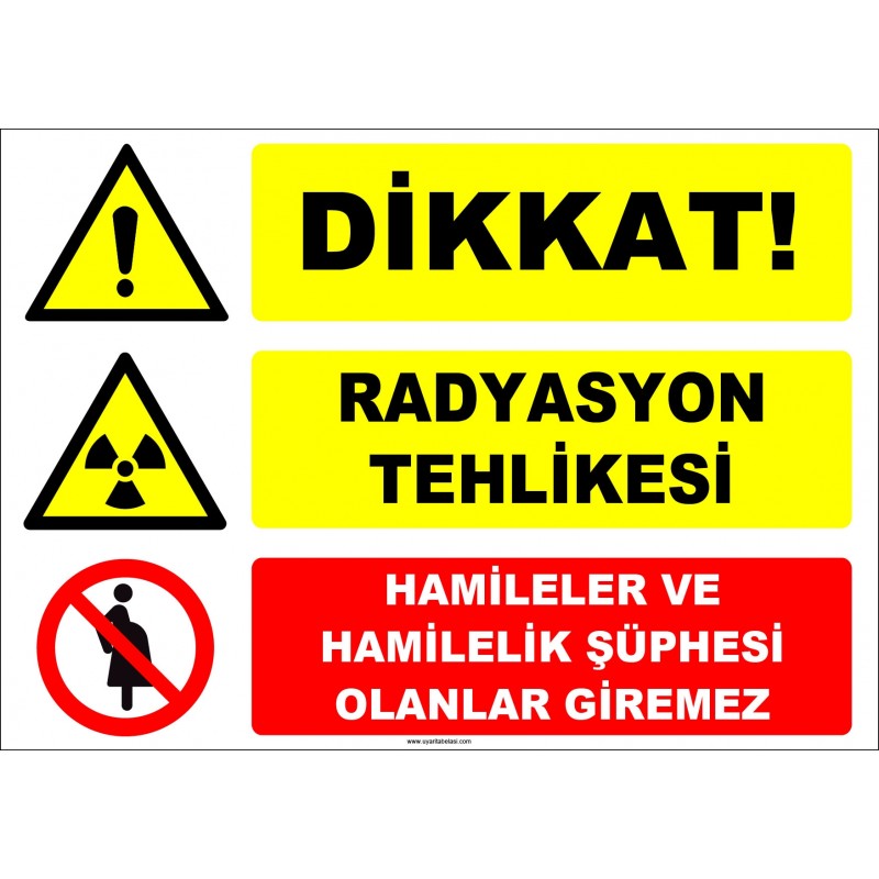 ZY2171 - ISO 7010 Dikkat Radyasyon Tehlikesi, Hamileler ve Hamilelik Şüphesi Olanlar Giremez