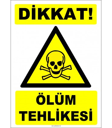 ZY2196 - ISO 7010 Dikkat Ölüm Tehlikesi