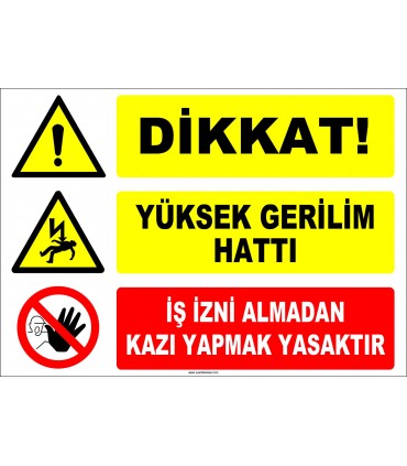 ZY2201 - Dikkat! Yüksek Gerilim Hattı, İş İzni Almadan Kazı Yapmak Tehlikeli ve Yasaktır