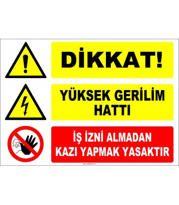 ZY2208 - Dikkat! Yüksek Gerilim Hattı, İş İzni Almadan Kazı Yapmak Tehlikeli ve Yasaktır
