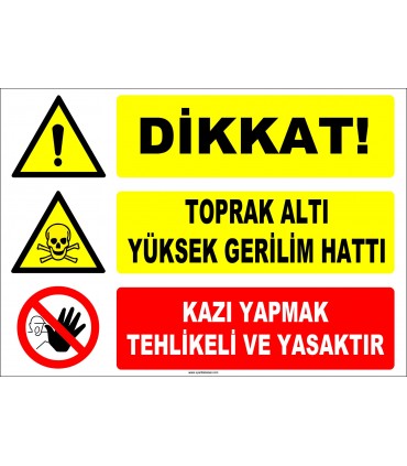 ZY2210 - Dikkat! Toprak Altı Yüksek Gerilim Hattı, Kazı Yapmak Tehlikeli ve Yasaktır