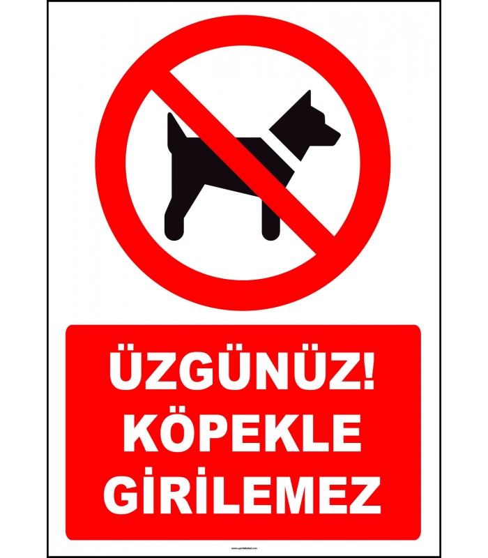 ZY2232 - ISO 7010 Üzgünüz! Köpekle Girilemez