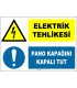 ZY2241 - ISO 7010 Elektrik Tehlikesi, Pano Kapağını Kapalı Tut