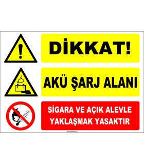 ZY2299 - Dikkat! Akü Şarj Alanı, Sigara ve Açık Alevle Yaklaşmak Yasaktır