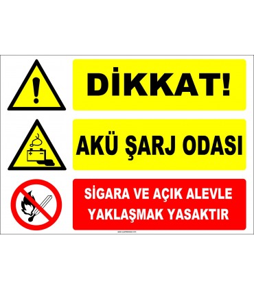 ZY2313 - Dikkat! Akü Şarj Odası, Sigara ve Açık Alevle Yaklaşmak Yasaktır