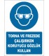 ZY2316 - ISO 7010 Torna ve Frezede Çalışırken Koruyucu Gözlük Kullan