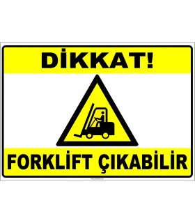 ZY2303 - ISO 7010 Dikkat Forklift Çıkabilir