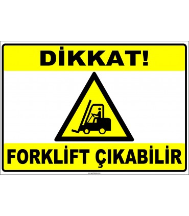 ZY2303 - ISO 7010 Dikkat Forklift Çıkabilir