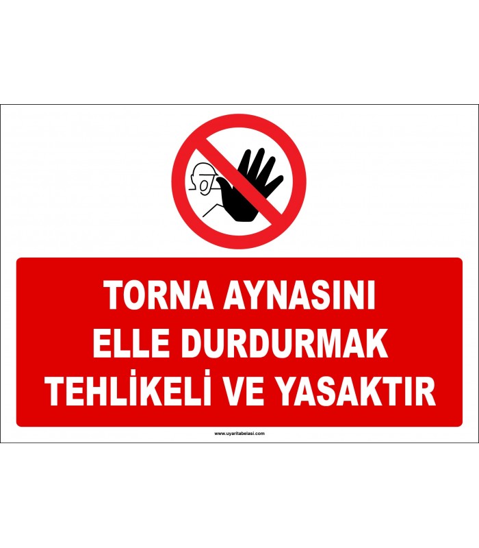 ZY2315 - Torna Aynasını Elle Durdurmak Tehlikeli ve Yasaktır