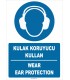 ZY2321 - ISO 7010 Türkçe İngilizce, Kulak Koruyucu Kullan, Wear Ear Protection