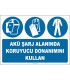 ZY2324 - ISO 7010 Akü Şarj Alanında Koruyucu Donanımını Kullan (Yüz Siperi, Eldiven, Giysi)