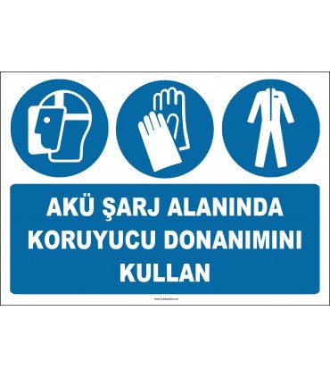 ZY2324 - ISO 7010 Akü Şarj Alanında Koruyucu Donanımını Kullan (Yüz Siperi, Eldiven, Giysi)