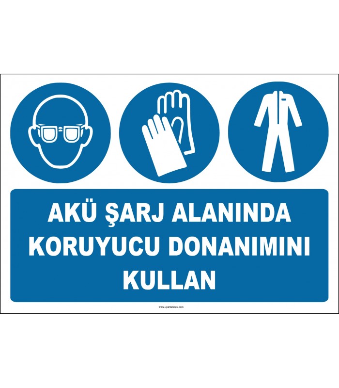 ZY2327 - ISO 7010 Akü Şarj Alanında Koruyucu Donanımını Kullan (Gözlük, Eldiven, Giysi)
