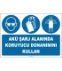 ZY2332 - ISO 7010 Akü Şarj Alanında Koruyucu Donanımını Kullan (Gözlük, Eldiven, Önlük)