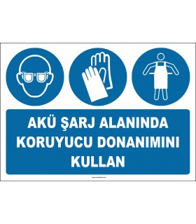 ZY2332 - ISO 7010 Akü Şarj Alanında Koruyucu Donanımını Kullan (Gözlük, Eldiven, Önlük)