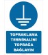 ZY2335 - ISO 7010 Topraklama Terminalini Toprağa Bağlayın