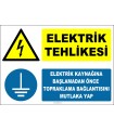 ZY2338 - ISO 7010 Elektrik Tehlikesi, Elektrik Kaynağına Başlamadan Önce Topraklama Bağlantısını Mutlaka Yap