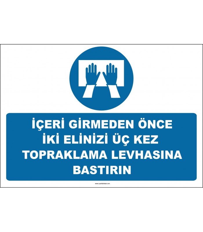ZY2348 - İçeri Girmeden Önce İki Elinizi Üç Kez Topraklama Levhasına Bastırın