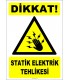 ZY2344 - Dikkat! Statik Elektrik Tehlikesi