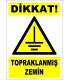 ZY2351 - Dikkat! Topraklanmış Zemin