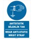 ZY2363 - Türkçe İngilizce Antistatik Bileklik Tak, Wear Anti-static Wrist Strap