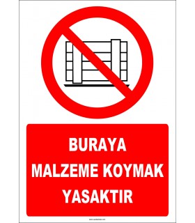 ZY2418  - Buraya Malzeme Koymak Yasaktır