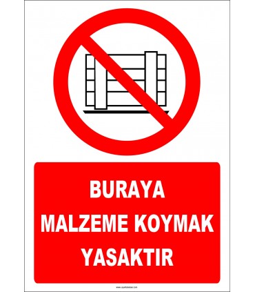 ZY2418  - Buraya Malzeme Koymak Yasaktır