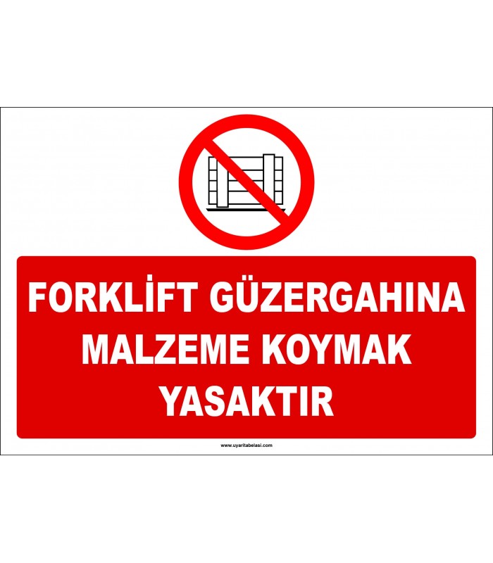ZY2425  - Forklift Güzergahına Malzeme Koymak Yasaktır