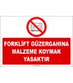 ZY2425  - Forklift Güzergahına Malzeme Koymak Yasaktır