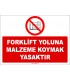 ZY2446  - Forklift Yoluna Malzeme Koymak Yasaktır