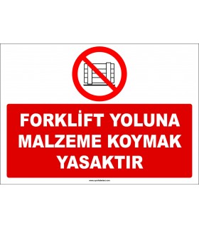 ZY2446  - Forklift Yoluna Malzeme Koymak Yasaktır