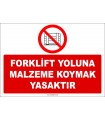 ZY2446  - Forklift Yoluna Malzeme Koymak Yasaktır