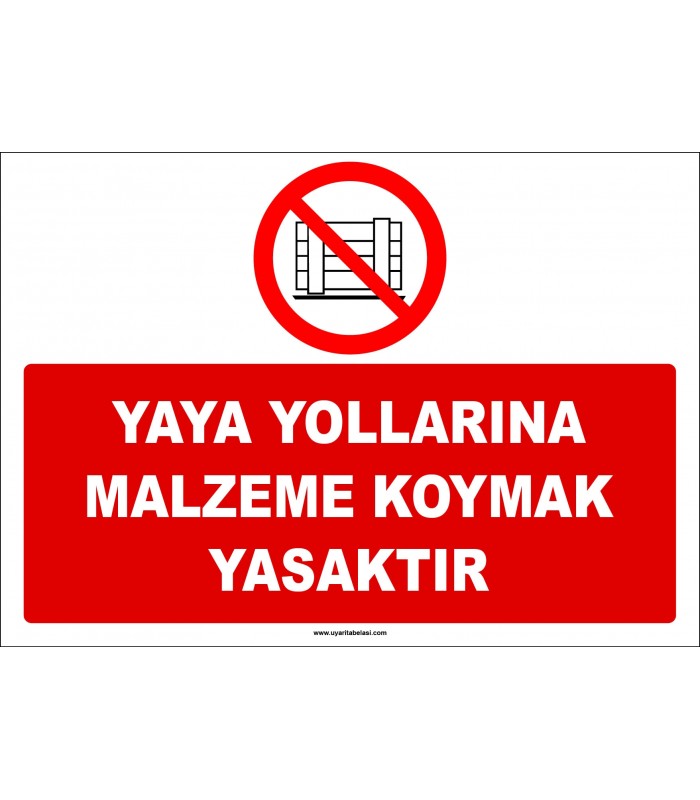 ZY2426  - Yaya Yollarına Malzeme Koymak Yasaktır