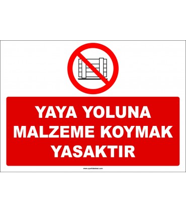ZY2447  - Yaya Yoluna Malzeme Koymak Yasaktır