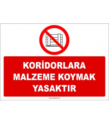 ZY2427  - Koridorlara Malzeme Koymak Yasaktır