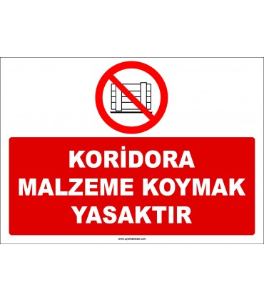 ZY2441  - Koridora Malzeme Koymak Yasaktır